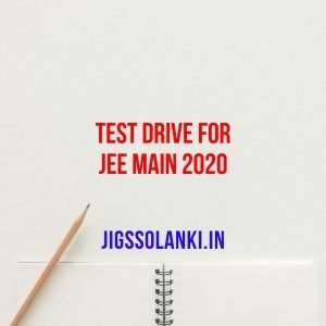 TEST DRIVE FOR JEE MAIN 2020