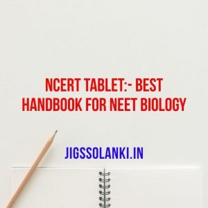 NCERT Tablet:- Best Handbook for NEET Biology