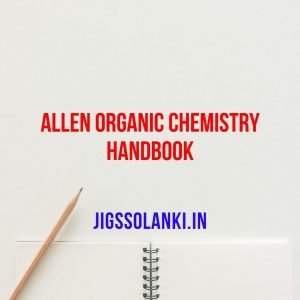 Allen Organic chemistry Handbook