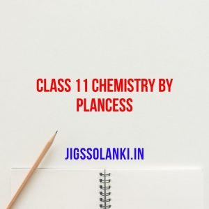 Plancess Chemistry Class 11