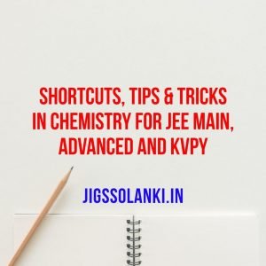 Shortcuts-Tips and Tricks in Chemistry For JEE Main, Advanced and KVPY