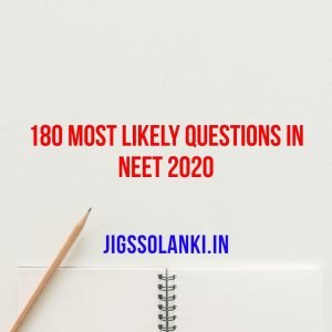 180 Most Likely Questions in NEET 2020