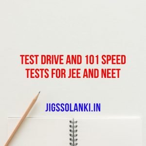 Test Drive and 101 Speed Tests For JEE and NEET