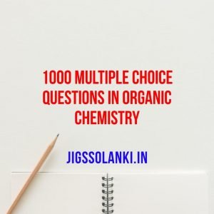 1000 Multiple choice questions in Organic chemistry