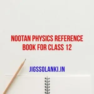 Nootan Physics Reference Book For Class 12