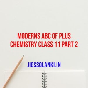Modern ABC Of Plus Chemistry For Class 11 Part 2