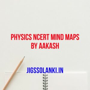 Physics NCERT Mind Maps By Aakash