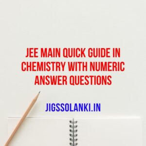 JEE Main Quick Guide in Chemistry With Numeric Answer Questions