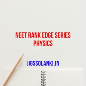 NEET Rank Edge Series Physics