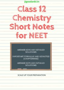 Class 12 Chemistry Short Notes for NEET 2024