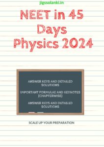 NEET in 45 Days Physics 2024